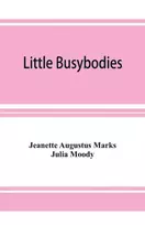 KNYGA Jeanette Augustus Marks Little Busybodies