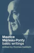 KNYGA Thomas Baldwin Maurice Merleau-Ponty: Basic Writings