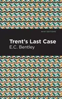 KNYGA E C Bentley Trent's Last Case