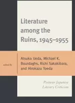 KNYGA Atsuko Ueda Literature among the Ruins, 1945–1955