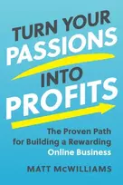 KNYGA Matt Mcwilliams Turn Your Passions into Profits