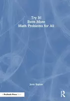 KNYGA Jerry Kaplan Try It! Even More Math Problems for All