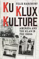 KNYGA Felix Harcourt Ku Klux Kulture