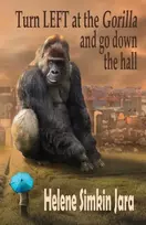KNYGA Helene Simkin Jara Turn Left at the Gorilla and go Down the Hall