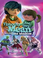 KNYGA William Ae Ford Timothy Mean and the Time Machine 2