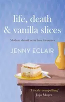 KNYGA Jenny Eclair Life, Death and Vanilla Slices