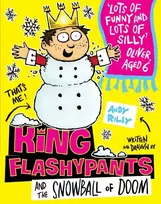 KNYGA Andy Riley King Flashypants and the Snowball of Doom