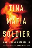 KNYGA Maria Rosa Cutrufelli Tina, Mafia Soldier