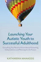 KNYGA Katharina Manassis Launching Your Autistic Youth to Successful Adulthood