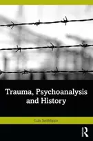 KNYGA Luis Sanfelippo Trauma, Psychoanalysis and History