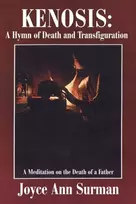 KNYGA Joyce Surman Kenosis: A Hymn of Death and Transfiguration