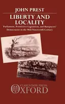 KNYGA John (Fellow and Tutor in History, Fellow and Tutor in History, Balliol College, Oxford) Prest Liberty and Locality