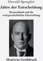 KNYGA Oswald Spengler Jahre der Entscheidung (Großdruck)