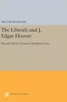 KNYGA William W Keller Liberals and J. Edgar Hoover