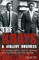 KNYGA Colin Fry Krays: A Violent Business