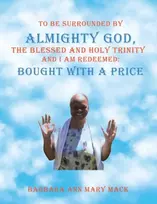 KNYGA Barbara To Be Surrounded by Almighty God, the Blessed and Holy Trinity and I Am Redeemed