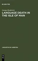 KNYGA George Broderick Language Death in the Isle of Man
