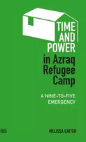 KNYGA Melissa Gatter Time and Power in Azraq Refugee Camp