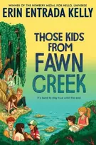 KNYGA Erin Entrada Kelly Those Kids from Fawn Creek