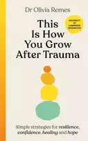 KNYGA Olivia Remes This is How You Grow After Trauma