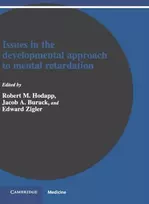 KNYGA Robert M. (University of California, Los Angeles) Hodapp Issues in the Developmental Approach to Mental Retardation