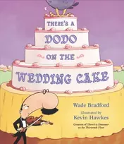 KNYGA Wade Bradford There's a Dodo on the Wedding Cake
