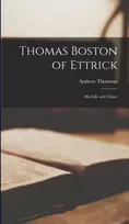 KNYGA Andrew 1814-1901 Thomson Thomas Boston of Ettrick