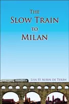 KNYGA Lisa St Aubin de Terán Slow Train To Milan