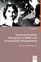 KNYGA Bookshop Impaired Emotion Perception in ADHD and First-episode Schizophrenia