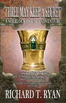 KNYGA Richard Ryan Three May Keep A Secret - A Sherlock Holmes Adventure