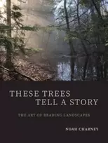 KNYGA Noah Charney These Trees Tell a Story