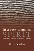 KNYGA Gary Dorrien In a Post-Hegelian Spirit