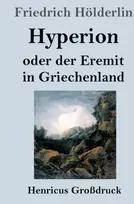 KNYGA Friedrich Holderlin Hyperion oder der Eremit in Griechenland (Großdruck)