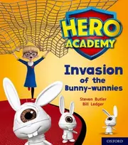 KNYGA Steven Butler Hero Academy: Oxford Level 6, Oranžinis Book Band: Invasion of the Bunny-wunnies