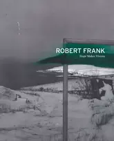 KNYGA Robert Frank: Hope Makes Visions