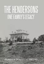 KNYGA Pamela Douglas Brust The Hendersons One Family's Legacy