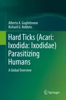 KNYGA Alberto A Guglielmone Hard Ticks (Acari: Ixodida: Ixodidae) Parasitizing Humans