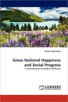 KNYGA Sonam Gyamtsho Gross National Happiness and Social Progress