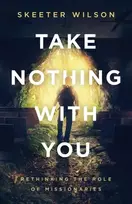 KNYGA Skeeter Wilson Take Nothing With You