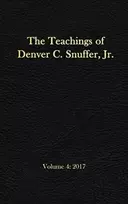 KNYGA Bookshop Teachings of Denver C. Snuffer, Jr. Volume 4