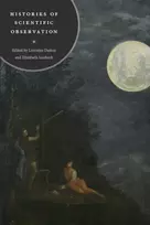KNYGA Lorraine Daston Histories of Scientific Observation