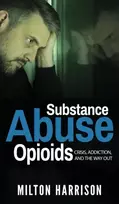 KNYGA Milton Harrison Substance Abuse Opioids