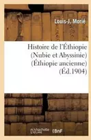 KNYGA Bookshop Histoire de l'Ethiopie (Nubie Et Abyssinie): Depuis Les Temps Les Plus Recules Jusqu'a Nos Jours