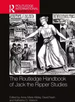 KNYGA Anne-Marie (Oxford Brookes University, UK) Kilday Routledge Handbook of Jack the Ripper Studies