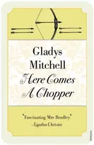 KNYGA Gladys Mitchell Here Comes a Chopper
