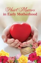 KNYGA Sarah Wilson Heart Matters in Early Motherhood
