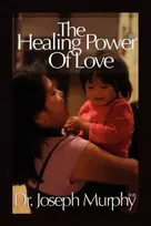 KNYGA Dr Joseph, PH.D., D.D. (Vanderbilt University, USA) Murphy The Power of Love