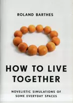 KNYGA Roland Barthes How to Live Together