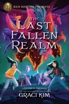 KNYGA Graci Kim Rick Riordan Presents: The Last Fallen Realm-A Gifted Clans Novel