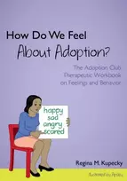 KNYGA Regina M Kupecky How Do We Feel About Adoption?